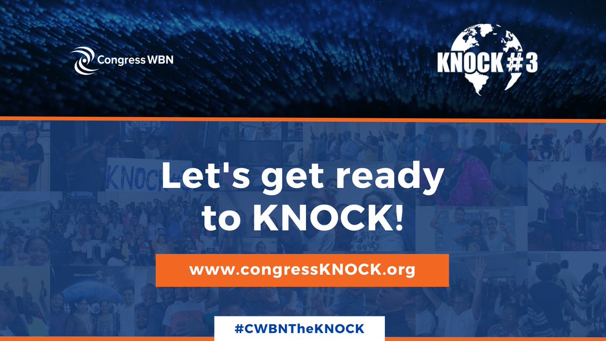 CongressWBN's tweet photo. The Day is almost here!
Congress WBN is ready for KNOCK #3.
Let's prepare to stand together as one, in over 120 nations, speaking over 40 languages, to call upon God for His Will to be done. This is KNOCK #3!
#CWBNTheKNOCK https://t.co/x2UBqjenAb