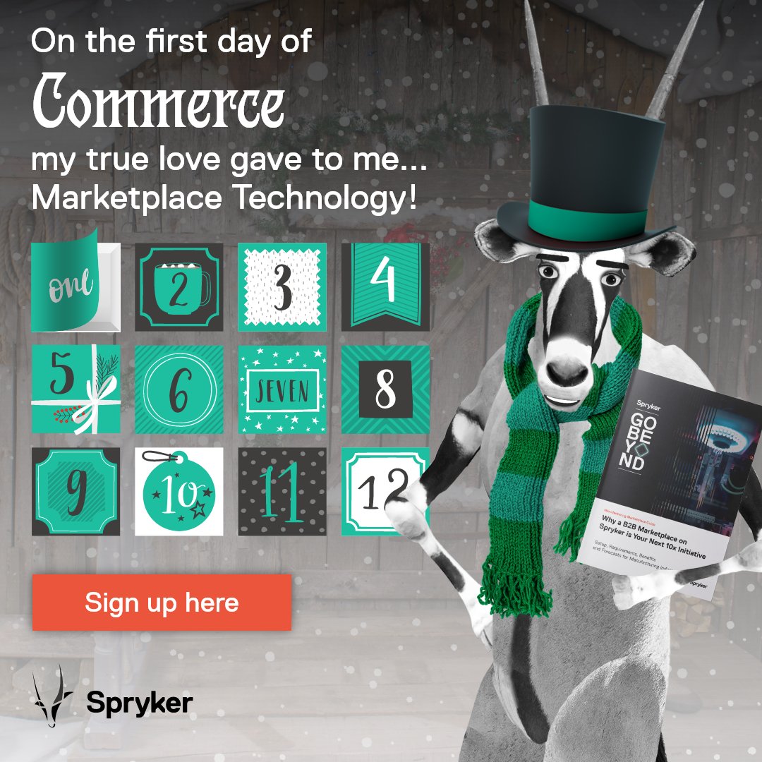 sprysys's tweet photo. ♫ On the first day of Commerce, my true love sent to me...Marketplace Technology 🎁

We're kicking it off with "Why a B2B Marketplace is your Next 10x Initiative". Enjoy! 

Sign up now to receive 12 e-commerce content pieces straight to your inbox:
https://t.co/bPQX8sEDGJ https://t.co/DhtG92HypL