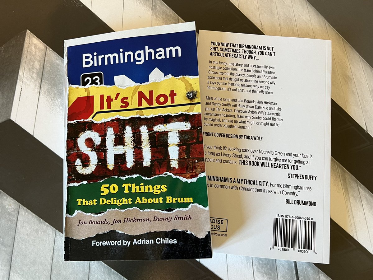 paradisecircus's tweet image. Birmingham: It’s Not Shit - The Book 
- 50 Things That  Delight About Brum

Foreword by Adrian Chiles. Cover by @fokawolf 

“a golden compendium of Brummie-ness” said @ichoosemag 

Out now, paperback and ebook: paradisecircus.com/bins/

Makes a great Christmas present.