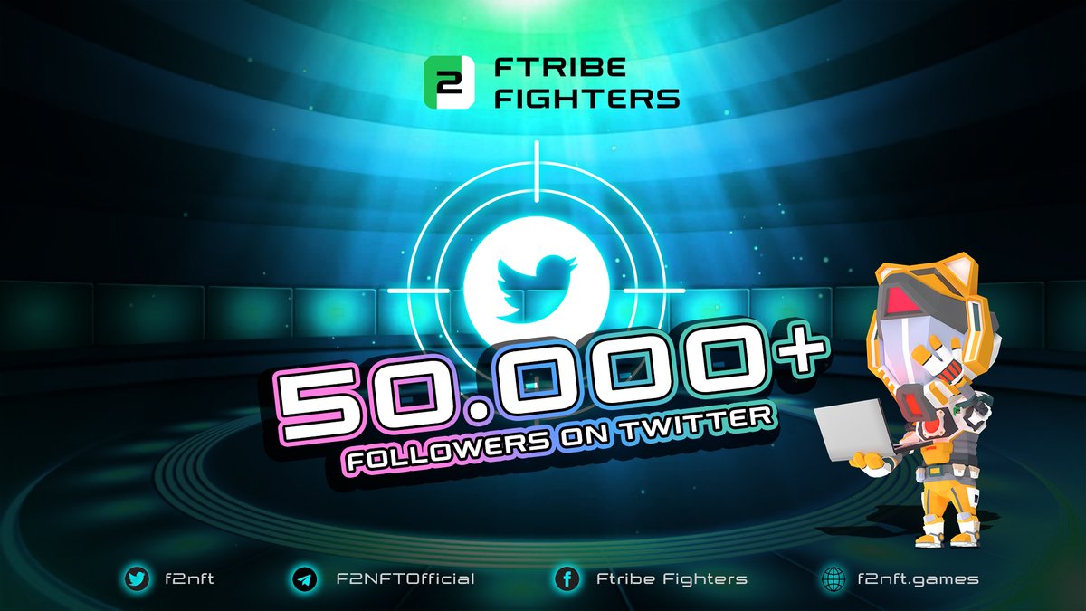 f2nft's tweet photo. 🔥 50K+ FOLLOWERS ON TWITTER 🔥

👋 Welcome 50K+ Fighters following #FtribeFighters Twitter Official.

💪 All the numbers are going huge, and so does #F2NFT. Thank you to all of your supports and contributions.

🚀 Let's build up a strong community and go to the moon together https://t.co/OpaXP6meXg