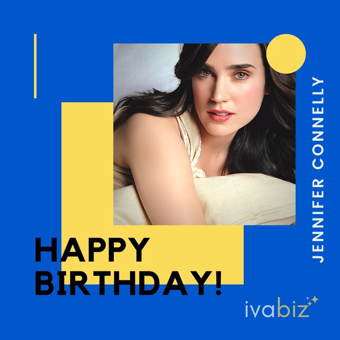 Wishing a very Happy Birthday to Gorgeous Jennifer Connelly   