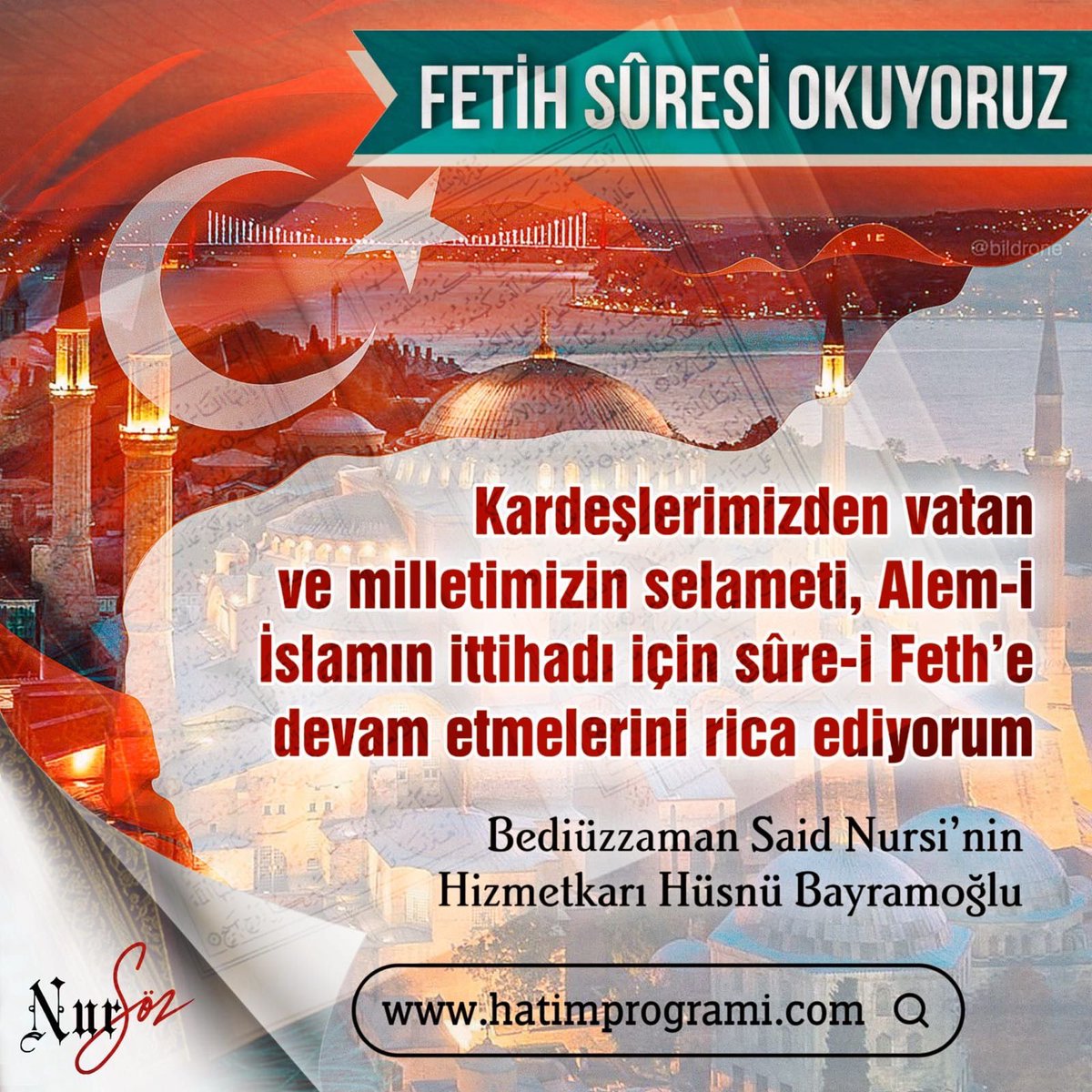 Vatanımızın ve milletimizin selameti, memleketimiz üzerindeki musîbetlerin def’i ve Alem-i İslamın ittihadı niyetiyle Sûre-i Feth okuyoruz!

1 Ocak 2022 tarihine kadar okuyacağız inşallah.

hatimprogrami.com