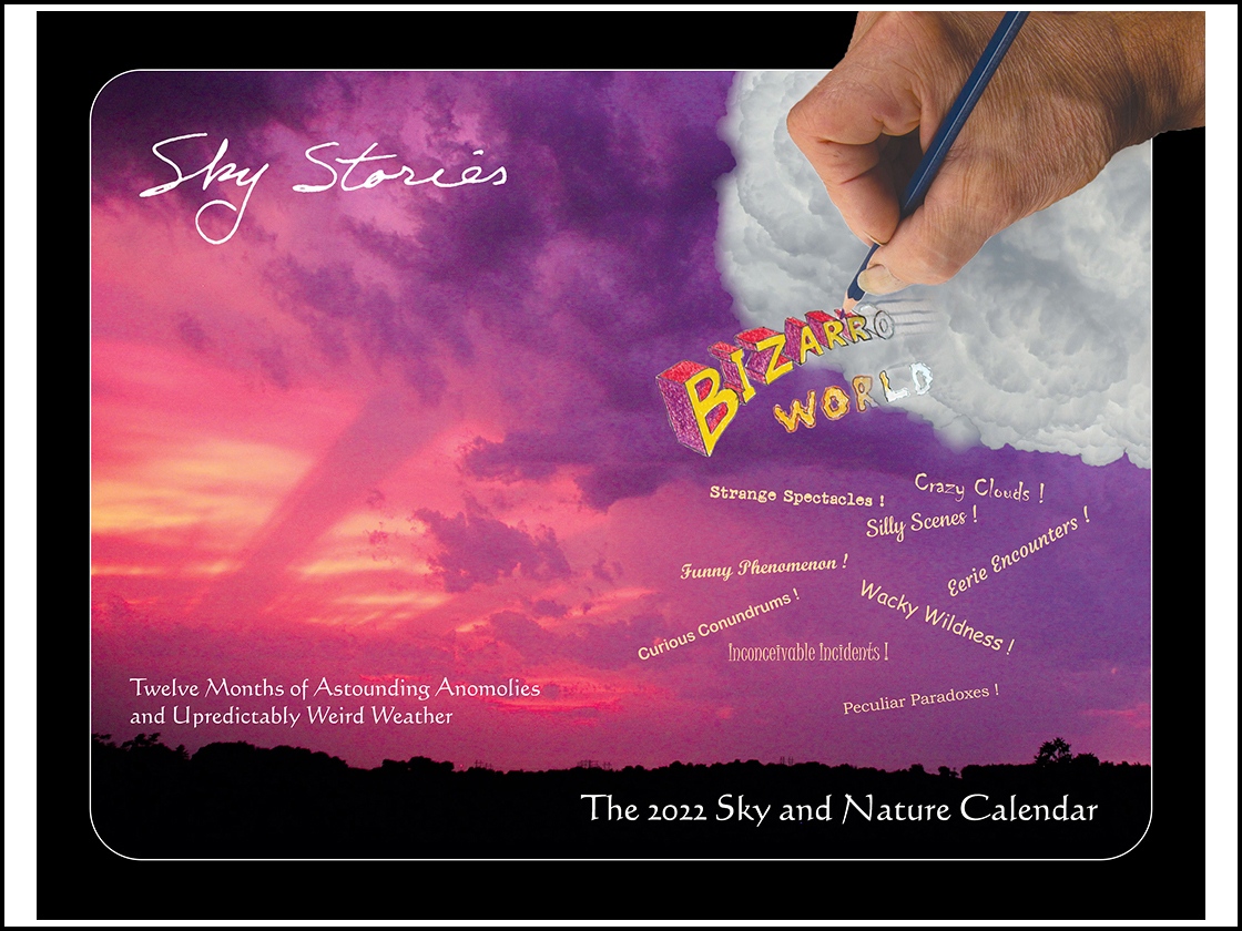 SkyboyPhotos's tweet photo. I still have copies of the 2022 Sky and Nature Calendar on hand! "Bizarro World" features those BIZARRE events in the heavens which come when you least expect them.

Order now and I can get your copies to you before the turn of the year. 

https://t.co/7Bok2ekXbt https://t.co/XFxjvVcb9j