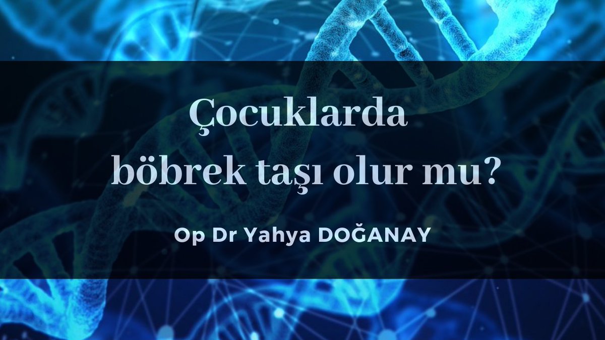 toplumsag's tweet photo. Çocuklarda ve bebeklerde böbrek taşı olur mu? 
Op Doktor Yahya DOĞANAY

https://t.co/NsxApRjlle

#ÇocukHastanesi #ÇocukHastalıkları #BöbrekTaşı #Tokat #TokatMerkez https://t.co/EWC995qj0F