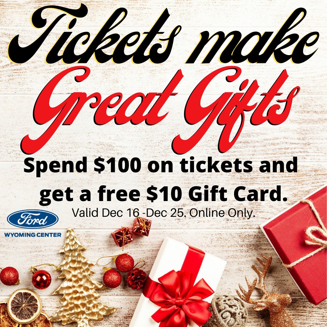 Restaurant Gift Card Christmas 2022 Promotions Ford Wyoming Center On Twitter: "Give The Gift Of Experiences This Holiday  Season. If You Buy $100 Worth Of Tickets Between December 16-25, You'll Get  A Free $10 Gift Card. Promotion Is