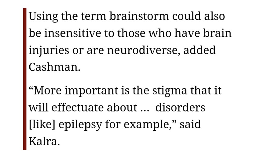 Forgot__My_Name's tweet photo. In a final push for complete absurdity, the CBC article bans the term “brainstorm”. The reason?

The war on words is real, because they'd rather have a society that is conditioned to be "inclusive" and obedient to authority, rather than free-thinkers. https://t.co/XT7bj6jPMg