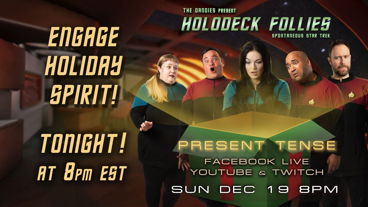 Engage holiday spirit!!

Tonight at 8pm EST!

Streaming on:
YouTube - tinyurl.com/TheDandiesYouT…
Twitch - twitch.tv/improvdandies
Facebook - facebook.com/improvdandies/

#geek #improv #comedy #geekcomedy #show #StarTrek #trek #space #trekkie