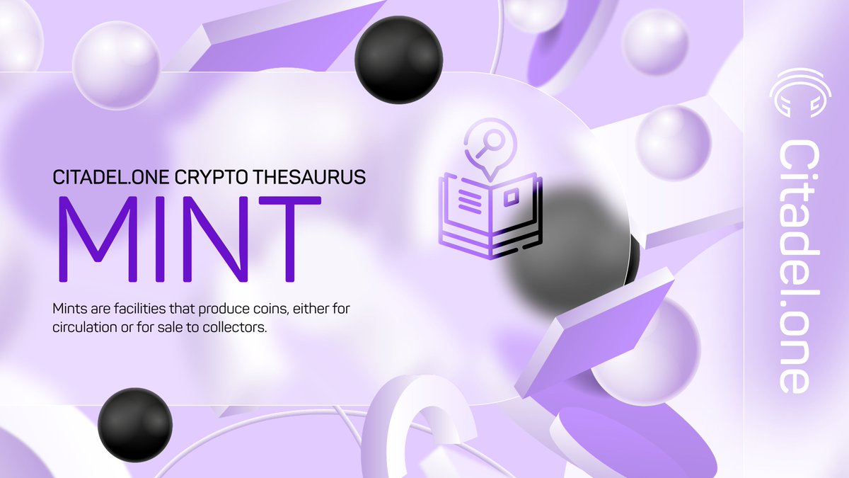 CitadelOne_'s tweet photo. 📖It's #CryptoThesaurus time!
Word of the day: #Mint
#Cryptocurrency minting refers to new #coins coming into existence. Under #ProofofWork, this happens through #mining, and under #ProofofStake — through #staking https://t.co/9Q8QdhiXeR