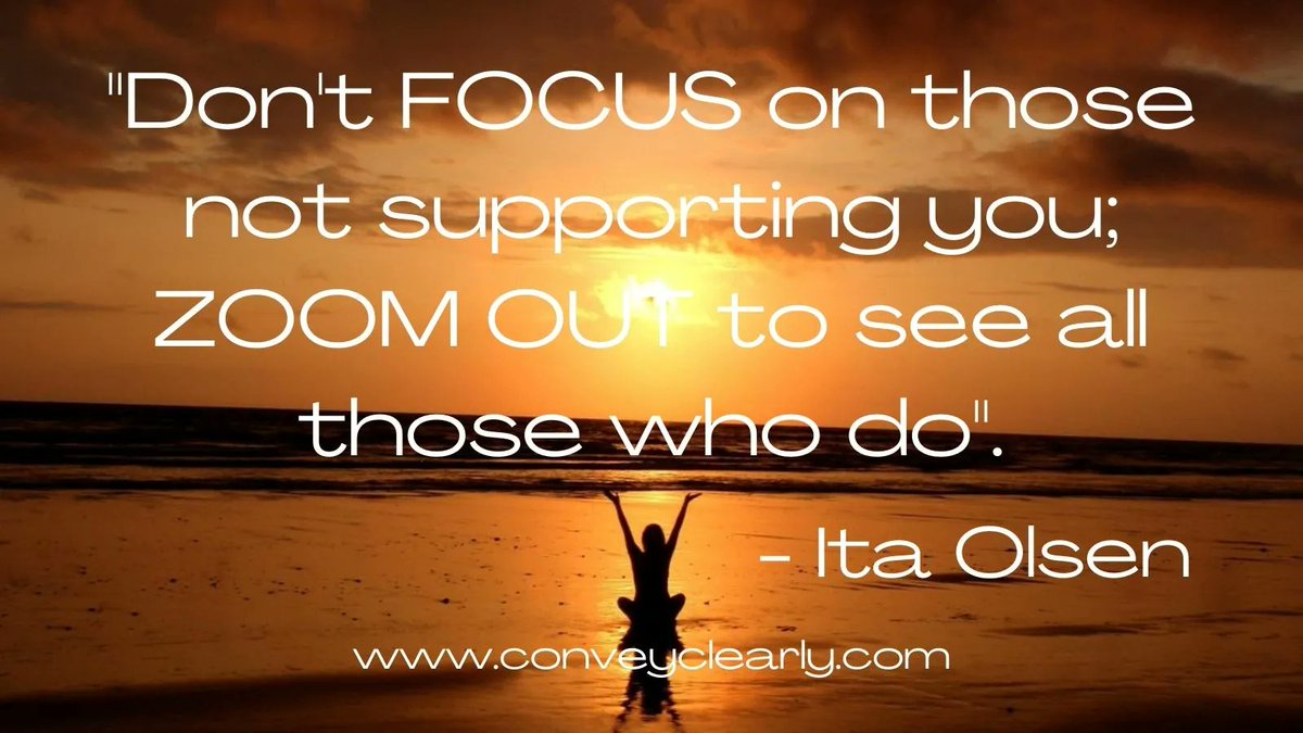 Don't focus on those not supporting you; ZOOM out to see all those who do. 

   #ThinkBIGSundayWithMarsha #bekind #SundayMotivation