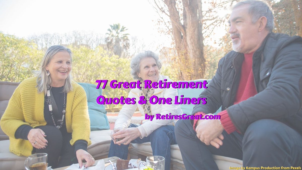 RetiresGreat's tweet photo. The best retirement one liners take a light hearted approach honoring this next chapter in life for the soon to be retiree. It should be positive & uplifting as this is what they’ll likely remember for years to come. #retirementquotes https://t.co/PW92P5b3ty https://t.co/xJzZ9na7ZB