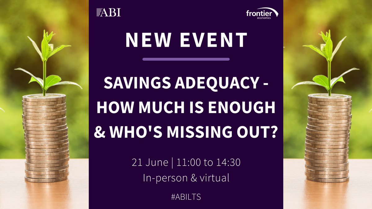 The_ABI_UK's tweet photo. NEW EVENT | Savings adequacy – how much is enough and who’s missing out?

#ABILTS will look at emerging &amp; potential future policy solutions to plug the savings adequacy gap.

https://t.co/G3FCR5Xq1q in partnership with @FrontierEcon https://t.co/10ygHDVy9q