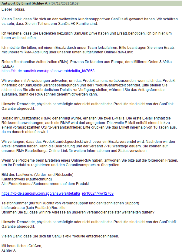 ToKl1992's tweet photo. @WesternDigiCare I have an SanDisk SSD Plus 2TB from 06/2021, with an defect. I opened a request, but since 10 days, only mails without any sense. The english/german translation is the worst I have ever seen. I already answered in english but the answers not helpful. See pics. https://t.co/E8EXbhiLrm