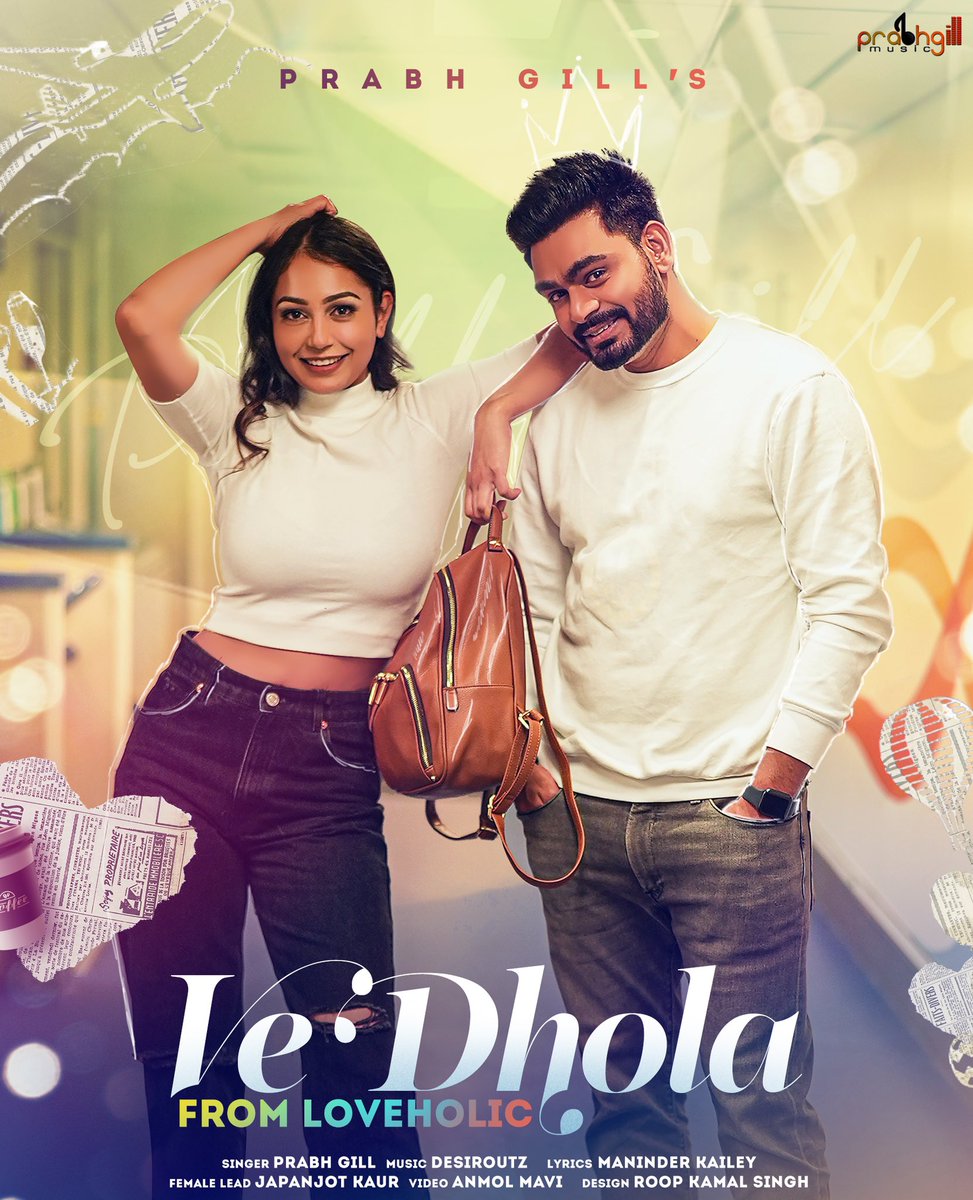 1st Song From #Loveholic Is #VeDhola 
Releasing 21 DECEMBER 
#EP #Loveholic #PrabhGill