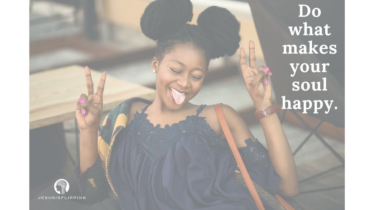 flipped_quotes's tweet image. Do what makes your soul happy