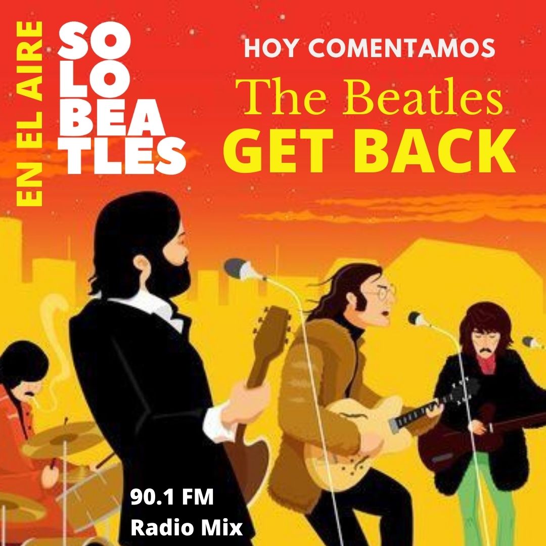SoloBeatles777's tweet photo. #SoloBeatles está en el aire, para comentarte GET BACK, lo último de Los Beatles. Por la 90.1 FM Radio Mix, desde las 10.00 hasta las 12.00. https://t.co/9a2pCtkSVL