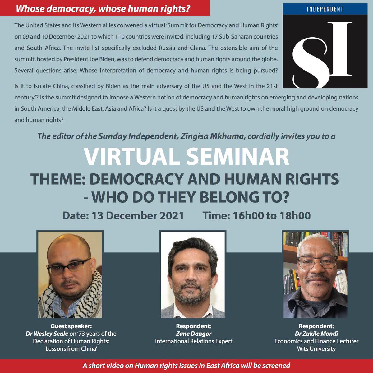 Catch #SundayIndyTalk1 on the American Summit tomorrow on the virtual seminar; 
Theme: Democracy and Human Rights, Who do they belong to? 
#SundayIndependent <a href="/SundayIndy/">Sunday Independent</a> <a href="/NcubeMxolisi/">Mxolisi Ncube</a> <a href="/IOL/">IOL News</a> <a href="/MoegsienW/">Moegsien Williams</a> <a href="/Mulo_Fire/">Mulo Rikhotso</a> <a href="/MkhululiChimoio/">Mkhululi Chimoio kaMadala</a>