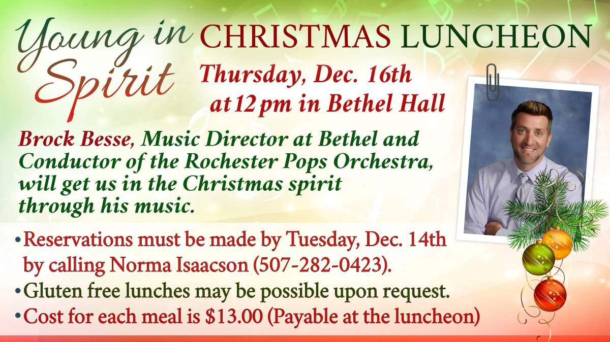 BethelLutheran's tweet image. #YoungInSpirit
Thursday, Dec. 16th
Young In Spirit will have a #Christmas luncheon followed by a Christmas musical program. This might make a great Christmas gift for a friend.
#BrockBesse will get us into the Christmas spirit through music. 
#bethel #rochestermn #rochmn