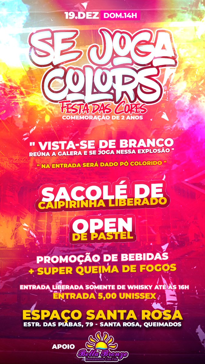 sejooga's tweet photo. Tá a última do ano pra vocês!
Comemoração de 2 anos.🎉

Se Joga Colors, a Festa das Cores.
Na entrada será dado pó colorido pra geral.

+Sacolé de Caiprinha e Open de Pastel 🤤
Promoção de Bebidas
Super Queima de Fogos 

Espalha pra geral e da RT aí família, vai fortalecer.🎆🎇 https://t.co/t5BWB38Zm9