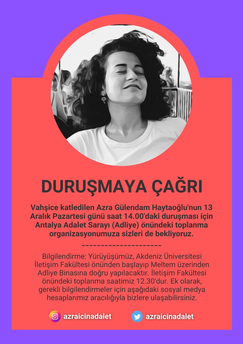 Vahşice katledilen sıra arkadaşımız Azra için, Akdeniz Üniversitesi iletişim fakültesi öğrencilerinin gerçekleştireceği yürüyüşe destek olmaya gidiyoruz. Bütün dostlarımızı ve üniversitelileri saat 12.00'da iletişim fakültesi önüne bekliyoruz. #azraicinadalet
