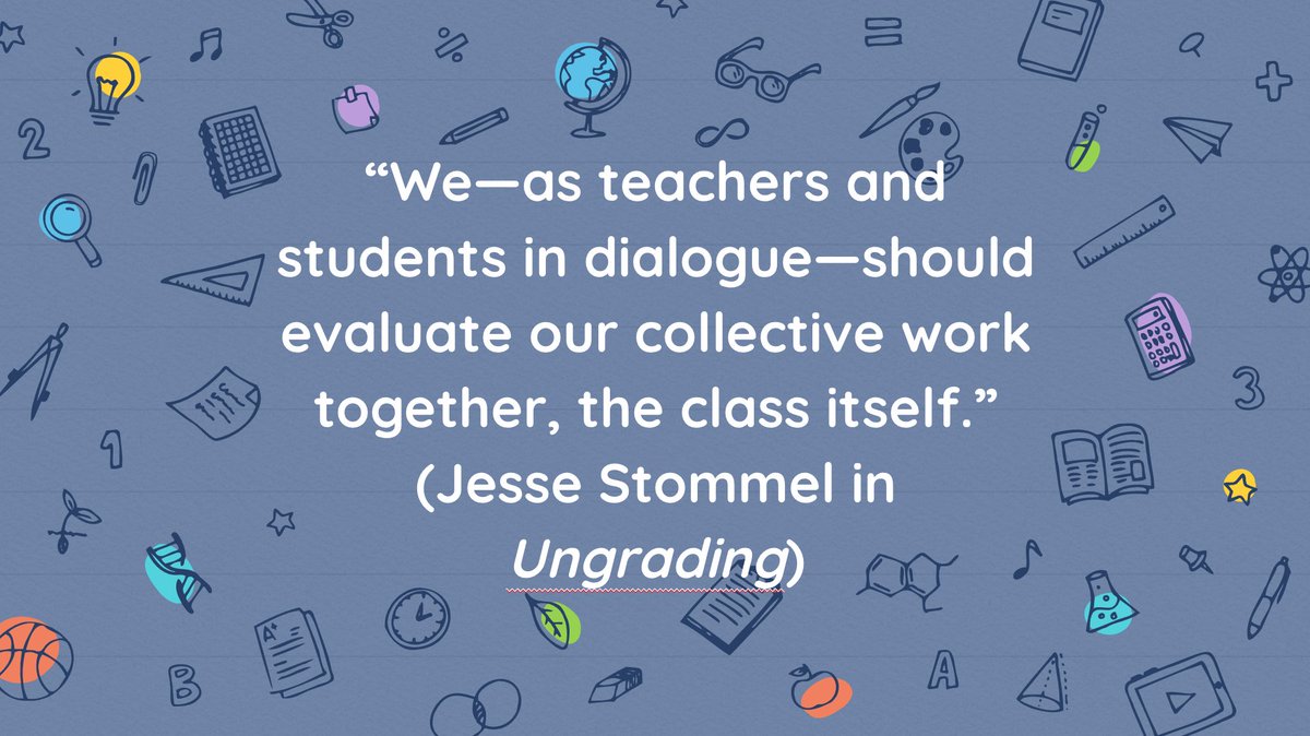 Mr_Schellenberg's tweet photo. “We—as teachers and students in dialogue—should evaluate our collective work together, the class itself.”
(Jesse Stommel in #Ungrading)
Join #BookCampPD from 7:30-8:00 p.m. EST to chat.
#GoingGradeless https://t.co/WbebQBTuA8