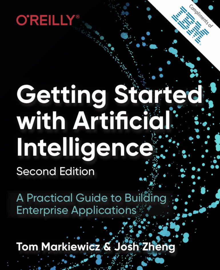 Antonio Falcón (@falcmart) on Twitter photo “Getting Started with Artificial Intelligence” (2nd Edition), by Tom Markiewicz (<a href="/tmarkiewicz/">Tom Markiewicz</a>) and Josh Zheng ( from <a href="/IBM/">IBM</a> and <a href="/OReillyMedia/">O'Reilly Media</a> )
ibm.com/downloads/cas/… “Getting Started with Artificial Intelligence” (2nd Edition), by Tom Markiewicz (<a href="/tmarkiewicz/">Tom Markiewicz</a>) and Josh Zheng ( from <a href="/IBM/">IBM</a> and <a href="/OReillyMedia/">O'Reilly Media</a> )
ibm.com/downloads/cas/…