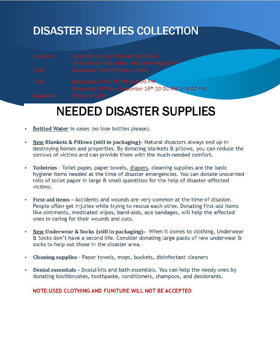 CampbellCoOEM's tweet image. 🚨WKY DISASTER SUPPLIES COLLECTION POINT🚨 

Location: Campbell County Fire Training Center
10 Training Center Drive, Highland Heights, KY

Date: December 13, 2021, Time: 2:00 PM to 8:00 PM
December 14th thru December 16th 10:00 AM till 8:00 
PM  Questions call: 859-743-4134