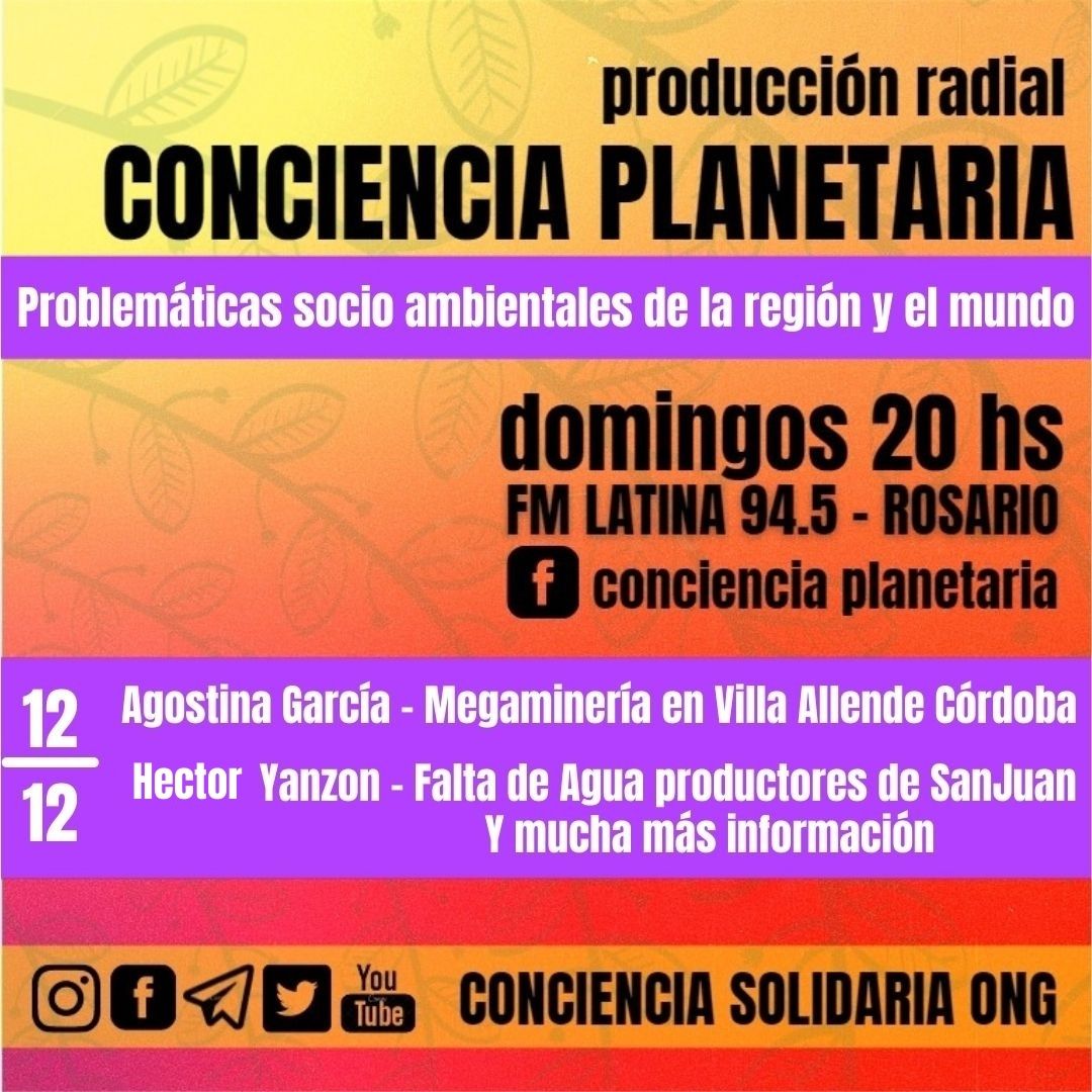 CoPlanetaria's tweet photo. 🎙️¡#ConcienciaPlanetaria!  
🗓️12-12-2021 
📻Link del programa:
https://t.co/dwcqMsy0Xu

*Entrevistas: #AgostinaGarcía #VillaAllende Tema: #MegamineraGranOmbu y #ChachoYanzon Tema: #CortedeRuta20

#ConcienciaSolidariaONG
santafe@concienciasolidaria.org.ar 
https://t.co/QnxhtoVHPo https://t.co/XrKblWHzEr