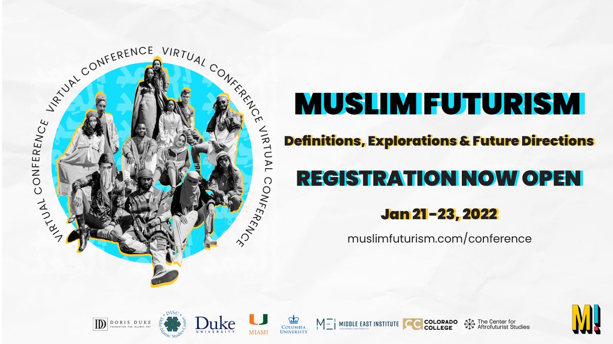 Register now for the #MuslimFuturism virtual conference hosted on January 21 to 23, 2022!!!!! Shoutout 
<a href="/Mipsterz/">MIPSTERZ</a>