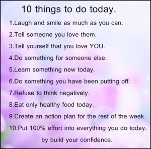 flipped_quotes's tweet image. 10 things to do today. From: 
transformyourlife4ever.wordpress.com/2014/09/20/dai… via @_ConfidenceNow