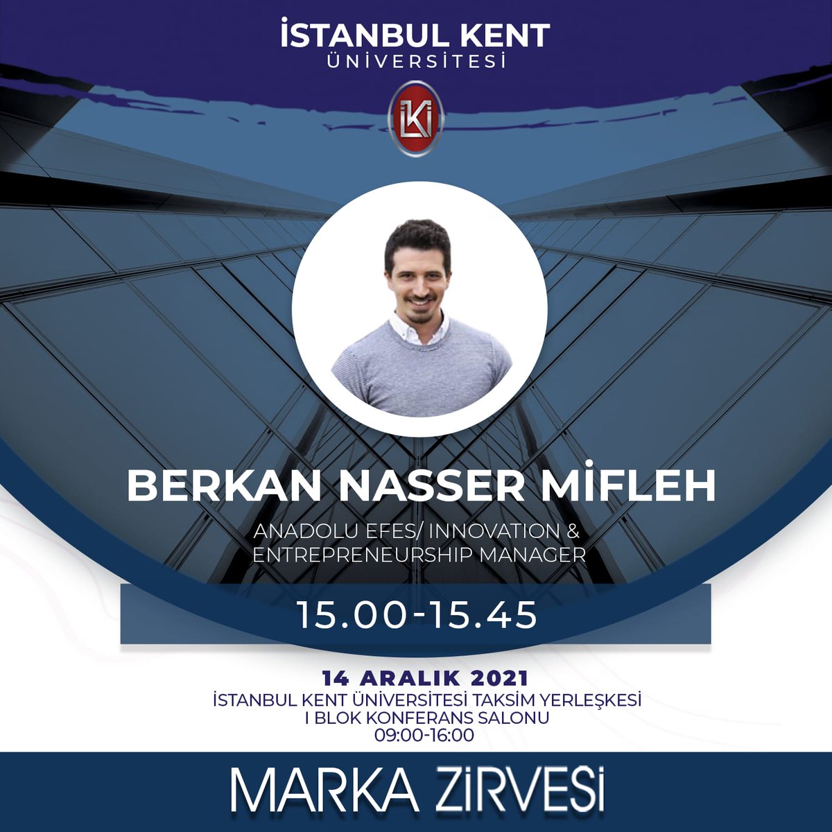 Markazirvesii's tweet photo. Anadolu Efes/Innovation&amp;Entrepreneurship Manager Berkan Nasser Mifleh; 14 Aralık 2021 tarihinde İstanbul Kent Üniversitesi’nde düzenlenecek olan Marka Zirvesi’nde değerli bilgilerini bizlerle paylaşacaktır. https://t.co/FYT1JdHsIb