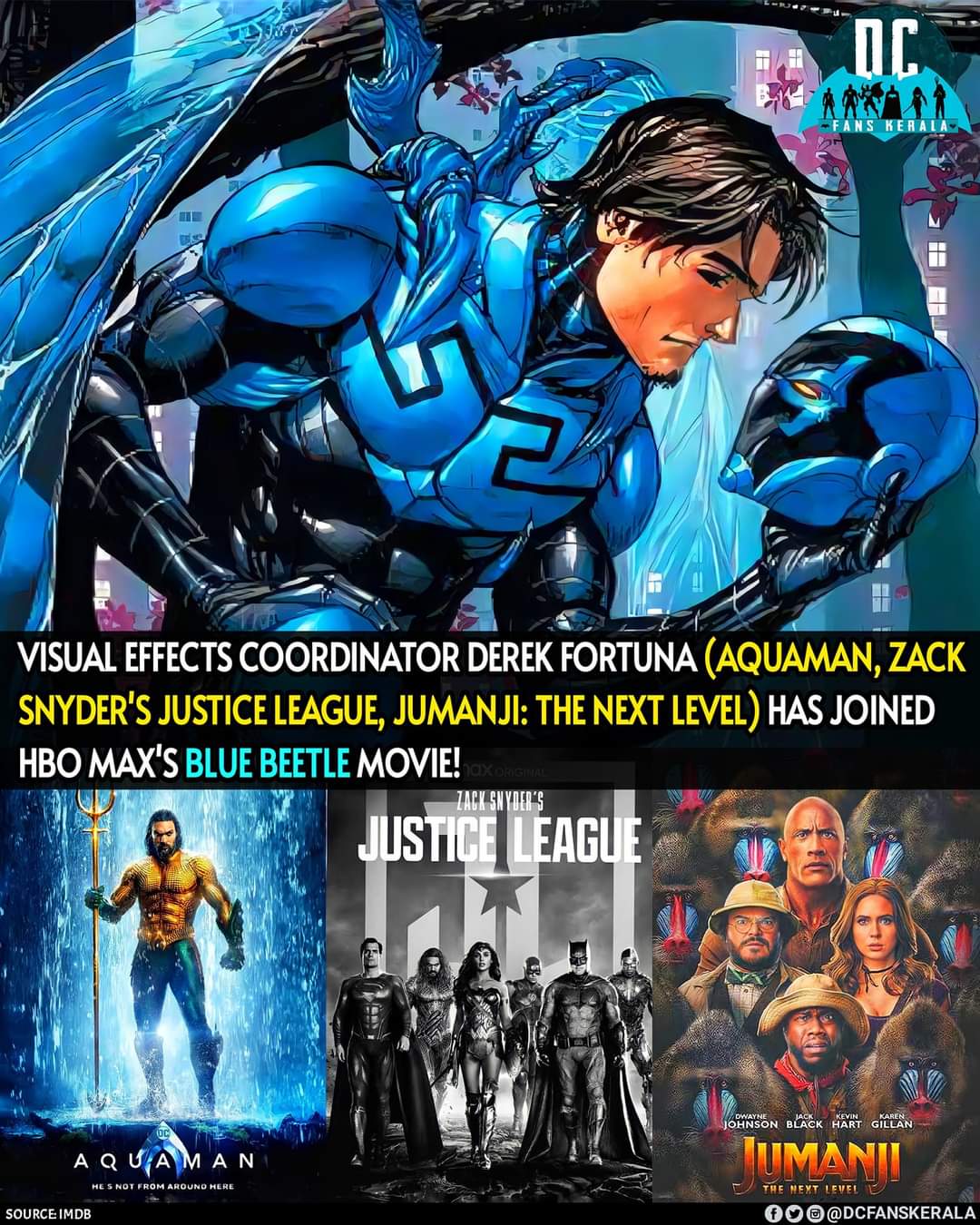 DC Fans Kerala on X: According to IMDB, visual effects coordinator Derek  Fortuna, who worked on Zack Snyder's Justice League, Aquaman and New Mutants,  has joined the upcoming Blue Beetle movie.💙 #DCFansKerala #