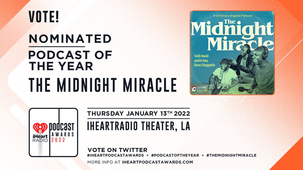 Dave Chappelle, Talib Kweli, and Yasiin Bey host the thought-provoking podcast The Midnight Miracle which is a must-listen. 🎧

RT to vote for #TheMidnightMiracle to win #PodcastOfTheYear at the 2022 #iHeartPodcastAwards. 🏆