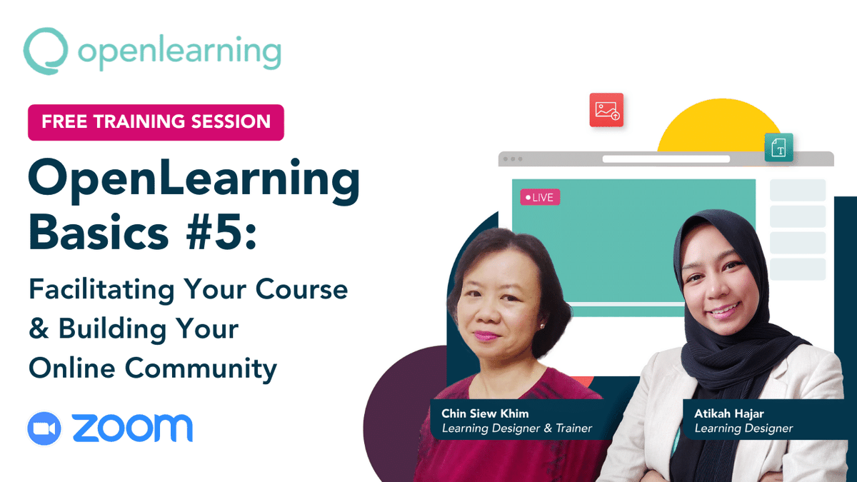 openlrning's tweet image. The final workshop of the OpenLearning Ambassador series is happening this Wednesday, 15th Dec at 9am MYT! Join Khim &amp;amp; Atikah as they explore facilitation techniques and strategies for building online communities in #onlinecourses  🚀 Register today: us02web.zoom.us/webinar/regist…