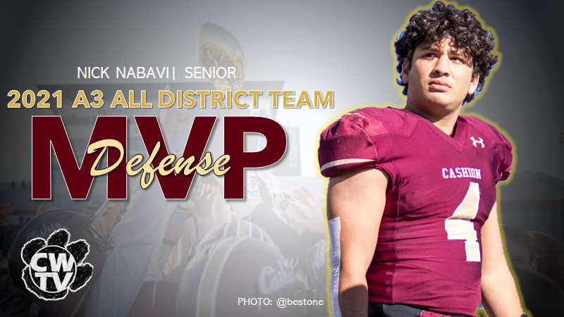 CONGRATULATIONS!  NICK NABAVI!
OVERALL 2021 DISTRICT A3 DEFENSE MVP
<a href="/cashionfootball/">Cashion Football</a> <a href="/Cam_Jourdan/">Cameron Jourdan</a> <a href="/bestone/">Brad Stone</a> <a href="/NabaviNick/">Nick Nabavi</a>