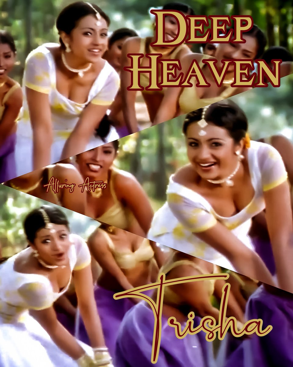 (.Y.) DEEP  HEAVEN (.Y.)
💫 T R I S H A 💫
#Trisha #Trishakrishnan #trishahot 
#actress #alluringactress
didn't got HD stills, tried hard.
@actressmode