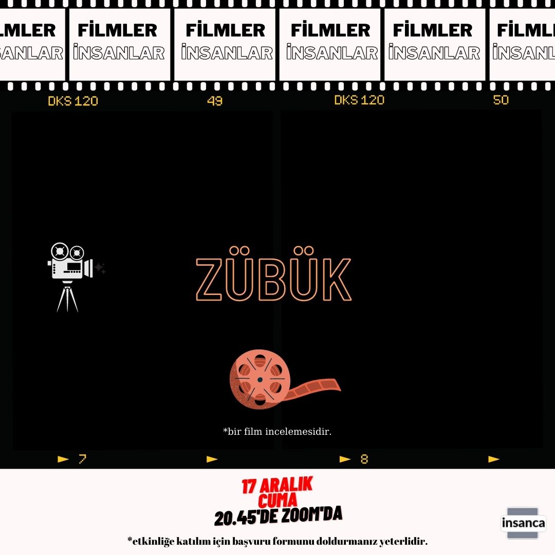17 Aralık Cuma günü saat 20.45'de "ZÜBÜK'' filmini izliyerek platformda film ile alakalı tartışmayı, konuya ilişkin katılımcılarla fikir alış-verişi yapmayı amaçladığımız kritiğe sizleri de bekliyoruz.

Katılım için: docs.google.com/forms/d/e/1FAI…