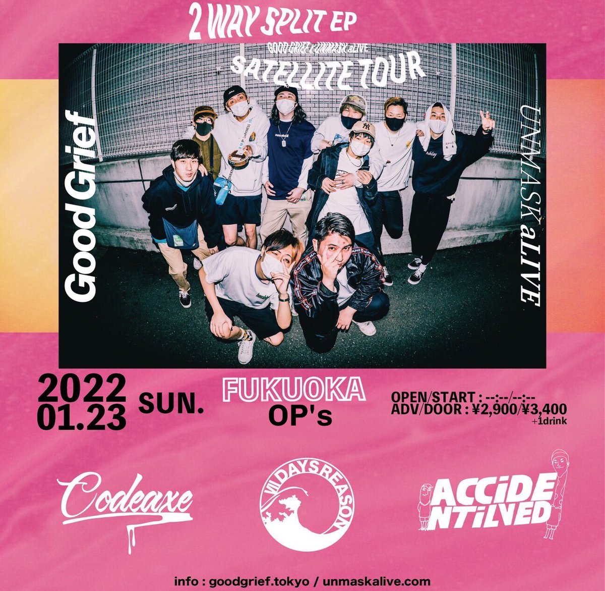 unmaskalive's tweet photo. 【解禁！】

SATELLITE TOURやるでー🔥

1/22 広島MUSIC FACTORY
Good Grief
UNMASK aLIVE
CODE AXE
VII DAYS REASON
ACCIDENT I LOVED
JEEP
SHYGUYS
SUCHUM

1/23 福岡OP's
Good Grief
UNMASK aLIVE
CODE AXE
VII DAYS REASON
ACCIDENT I LOVED

予約は
unmaskalive@gmail.com まで https://t.co/EUaRrLHBcu