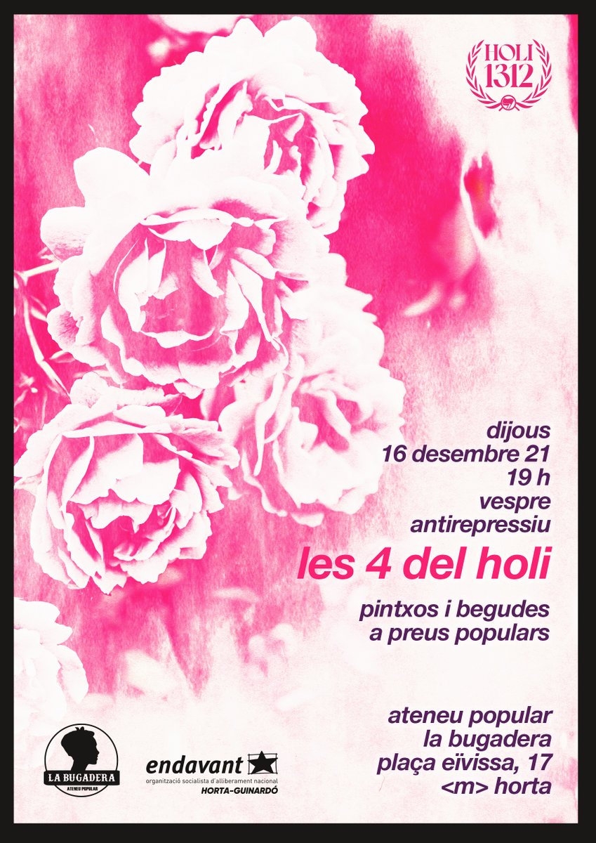EndavantHG's tweet photo. 📢 Dijous, #16D: vespre antirepressiu a @La_Bugadera!

🌹 LES 4 DEL HOLI 🌹 

👉🏽 Acosteu-vos a conèixer el cas, i veniu a menjar pintxos i prendre begudes a preus populars!

Sempre amb les qui lluiten! ✊🏽

#HoliNoVauPassar https://t.co/MiGEHoXzg0