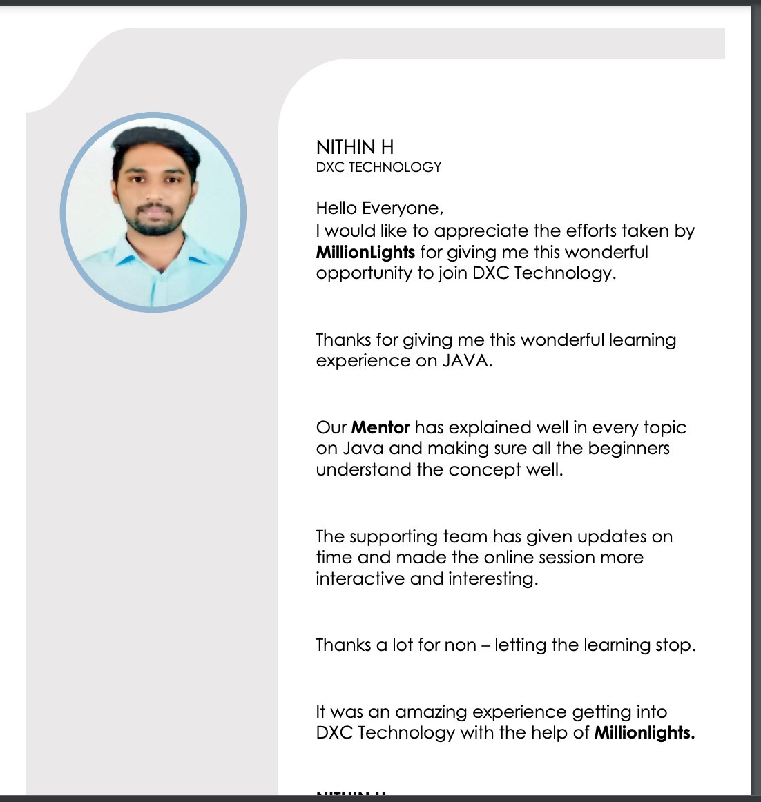 Million_Lights1's tweet image. Shaping a career is our small contribution towards building a strong nation. Wishing   Nithin  all the best for his future endeavors. 
#MCAP2021 #Fresherplacement 

#testimonials #Java #dxc