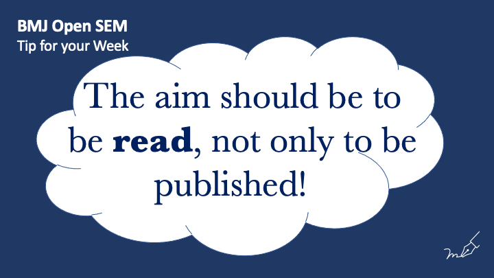 BMJOpenSEM's tweet photo. #TipForYourWeek
"While writing a manuscript, keep in mind that you want to be read not only published!" by @CarrardJustin
Aim for impactful publications (and not only publications).
#WeAreBOSEM
#research #writing #tips #impact #sexystudy #followus https://t.co/OVPNvHsLQs