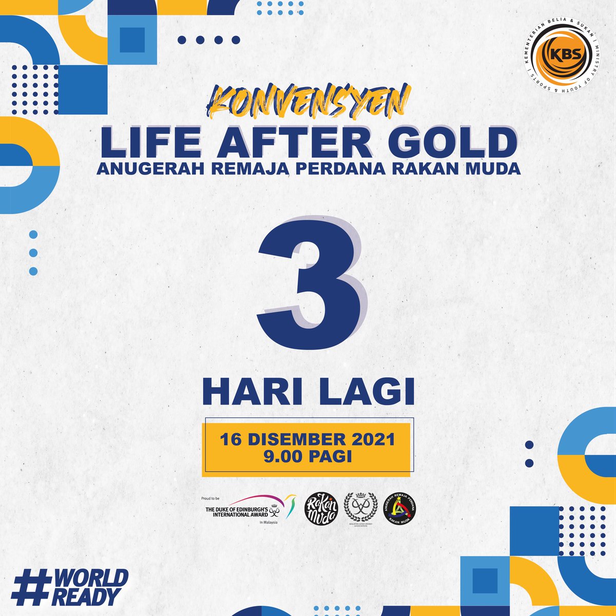 rakanmudaLAH's tweet photo. Buat julung kalinya Jabatan Belia & Sukan Negara akan menganjurkan Konvensyen Life After Gold ARPRM
Beberapa perkara akan kami kongsikan bersama anda semua. Jumpa pada 16 Dis ini, jam 9.00 pagi secara langsung di FB Live @KBSMalaysia & @jbsnegara
#arprm
#worldready
#RakanMuda https://t.co/VO29jf6pkw