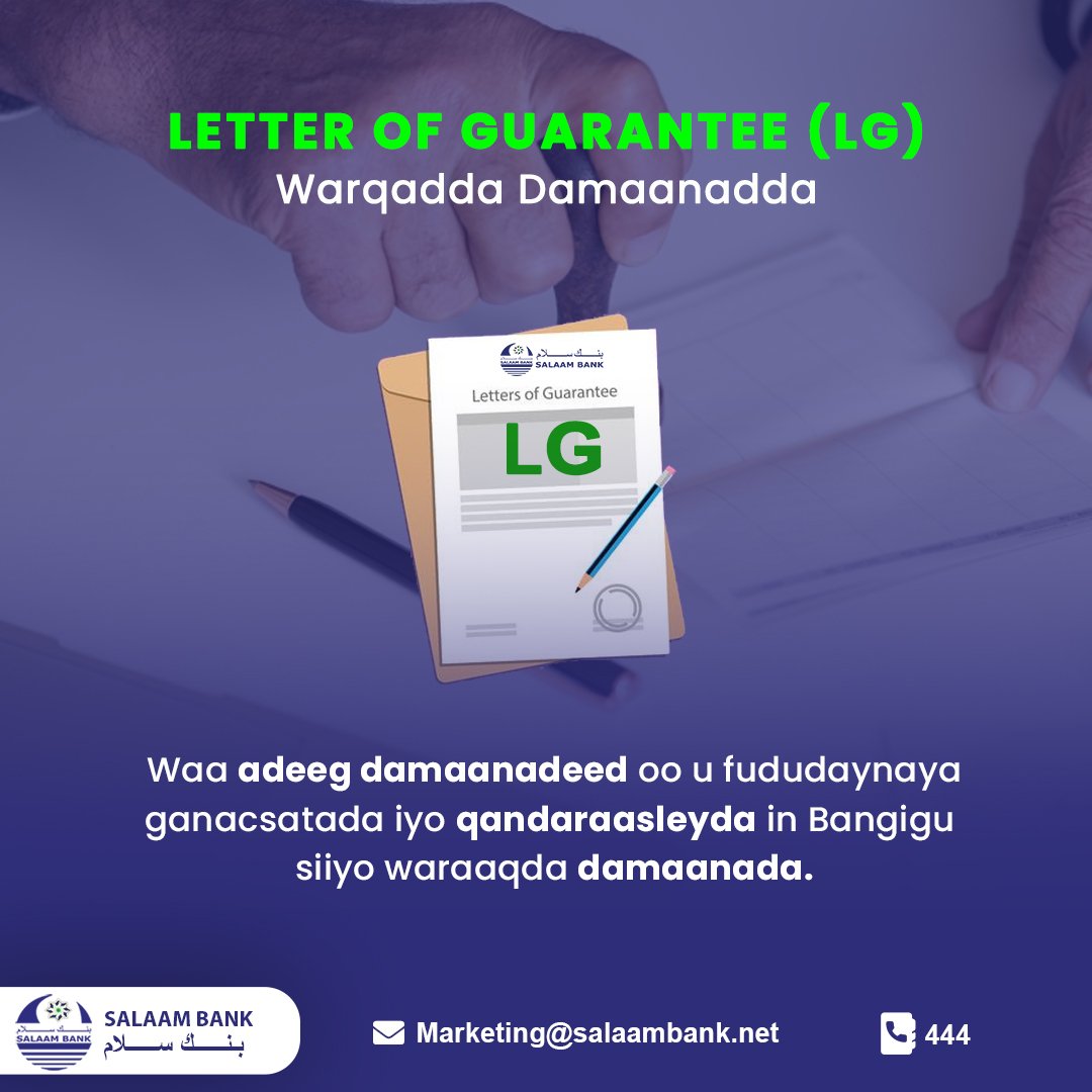 SalaamBankHQ's tweet photo. Waa adeeg damaanadeed oo u fududaynaya ganacsatada iyo qandaraasleyda in Bangigu siiyo waraaqda damaanada.
#SalaamBank #LG #LetterOfGuarantee https://t.co/UTDG4Ibnrq
