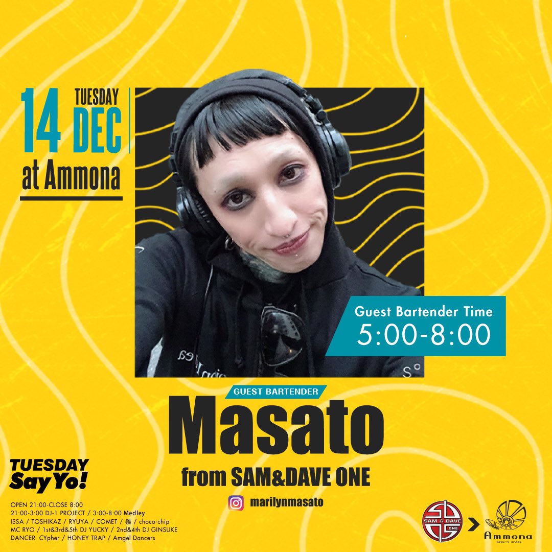monaking_jp's tweet photo. 12月14日(火)
ゲストバーテンダー
MASATO from @SamandDaveone
yukky from yukky's BAR
が #朝モナ に登場!
3:00-8:00 火曜アンモナ
『チュセヨ』 #朝モナ
DJ-1 PROJECTは 21:00-3:00
#samanddaveone #Ammona #アンモナ #DJ1 #チュセヨ https://t.co/Z3JTooqj6l