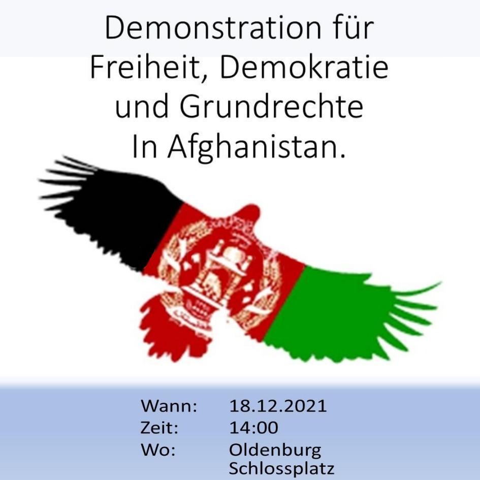 Am 18.12.2021 wird in #Oldenburg wieder für Freiheit, Demokratie und Grundrechte in #Afghanistan demonstriert. Los gehts um 14 Uhr auf dem Schlossplatz (stehende Kundgebung)

Bitte teilt/mobilisiert zum Jahresende noch einmal fleißig, kommt vorbei und zeigt eure Solidarität! !B