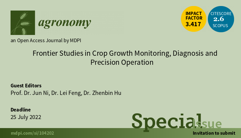 Agronomy_Mdpi's tweet photo. 🔔Special Issue in #Agronomy
🌿"Frontier Studies in #Crop Growth #Monitoring, Diagnosis and #Precision Operation" 
✍️Guest Editors: Prof. Dr. Jun Ni , Dr. Lei Feng  and Dr. Zhenbin Hu 
📅Deadline for manuscript submissions: 25 July 2022.
ℹ️https://t.co/1VRs7D8SIO https://t.co/NeTzY8NkkT