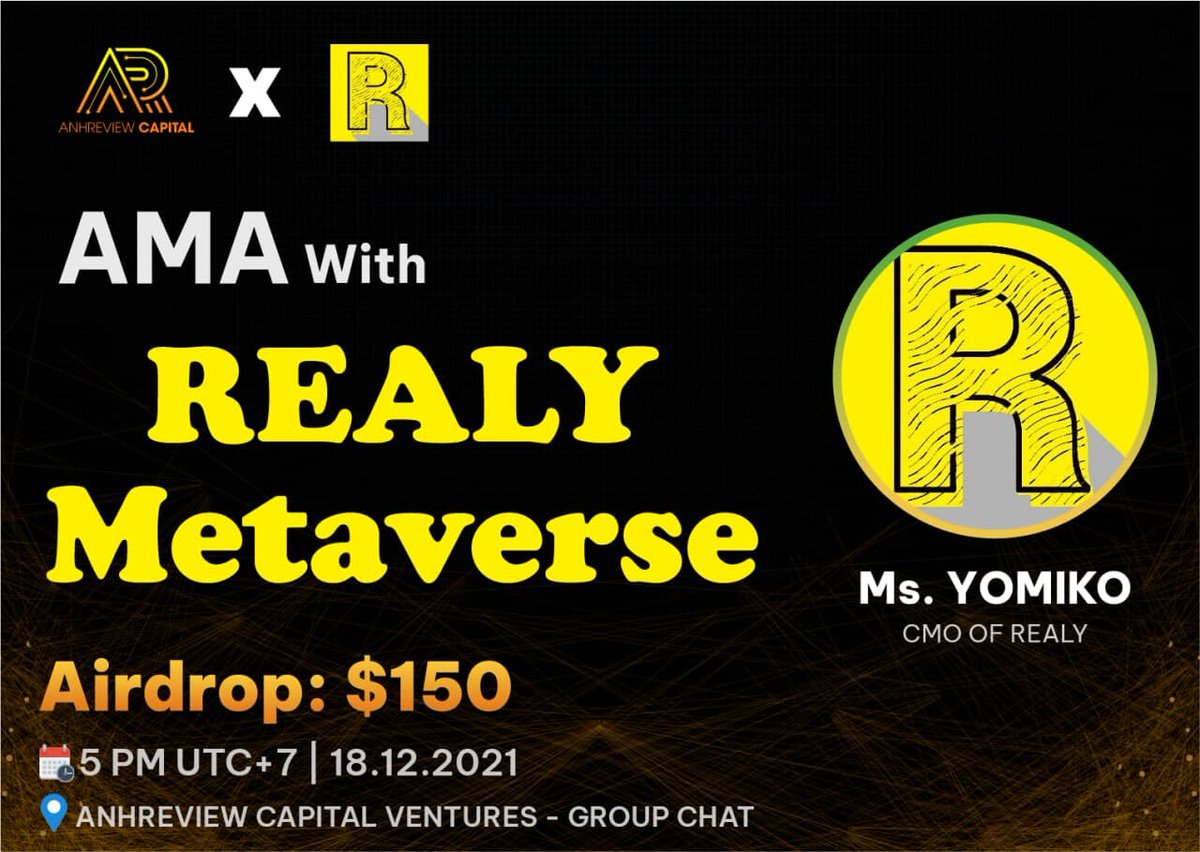 📢AnhReview Capital will host an #AMA with Ms Yomiko - CMO of <a href="/RealyOfficial/">Realy</a> ✨✨✨

🎁#Airdrop: $150
🕰️Time: 5PM (UTC+7) | 18.12.2021
🏛 Venue: t.me/AnhReviewchat

Like, Retweet &amp; Raise your questions here 👇👇👇