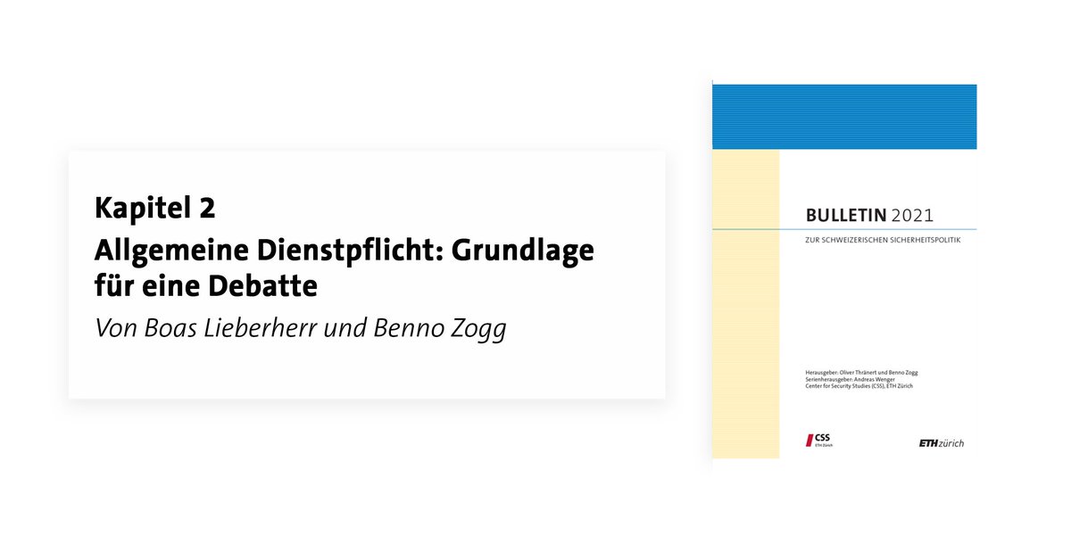 CSS_ETHZurich's tweet photo. In diesem #Bulletin2021 Beitrag beschäftigen sich @BoasLieberherr & @BennoZogg mit der aktuellen Debatte um die Einführung einer allgemeinen Dienstpflicht für beide Geschlechter in der Schweiz. https://t.co/5GDnOKihfC #CSSBulletin https://t.co/2RMVQ6Sxdp