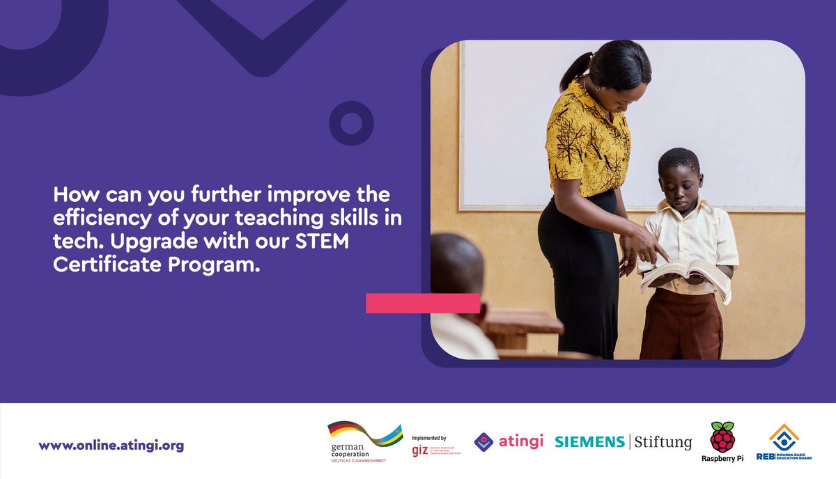 How can you further improve the efficiency of your teaching skills in tech.? Upgrade with our STEM Certificate Program. Register today. 

online.atingi.org/course/view.ph…

#atingiRwanda #STEM #LearnConnectAct