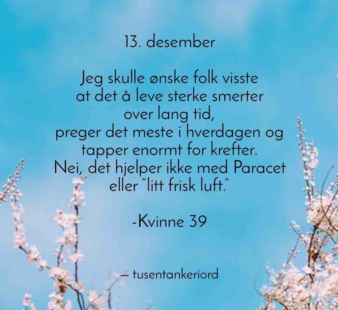 Julekalender til ettertanke. Med innsamlede sitater fra folk som er  #usynligsyk #kronisk #smerter, image size:1124x1033