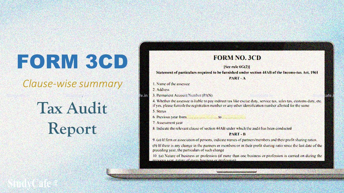 studycafe_in's tweet image. Tax Audit Form 3CD: Clause by Clause Summary dlvr.it/SFGPlg #INCOMETAX #Audit #FORM3CD #IncomeTax Twitter @castudycafe